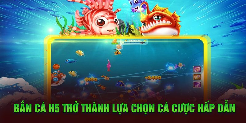 Tính hấp dẫn của bắn cá H5 nhà cái SonClub